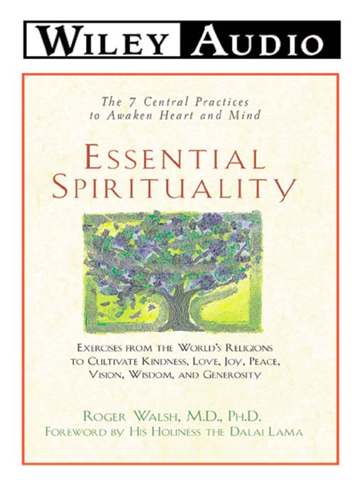Title details for Essential Spirituality by Roger Walsh, M.D., Ph.D. - Available